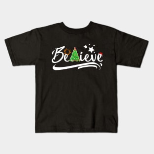 Believe in Christmas Kids T-Shirt